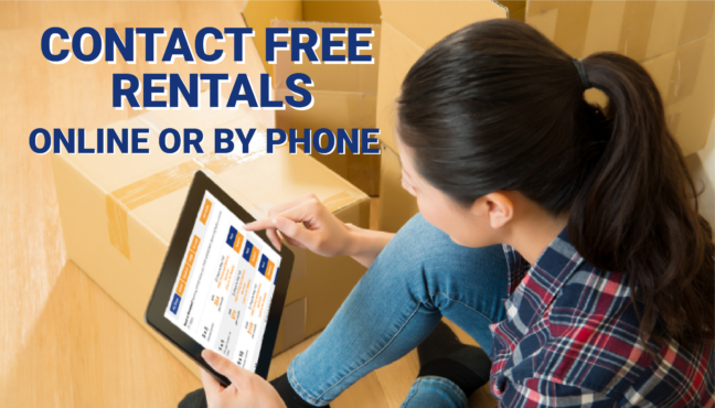 Contact-free rentals online or by phone.